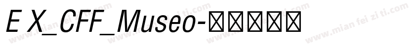 E X_CFF_Museo字体转换